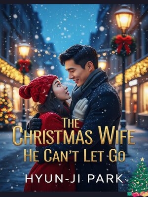 cover image of The Christmas Wife He Can't Let Go